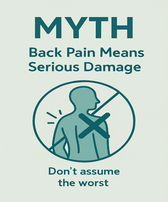 Myth_Back Pain Means Serious Damage