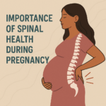 The Importance of Spinal health during Pregnancy and Strategies for Managing Spinal pain